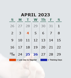 Calendar for April 2023, Register by April 4, Training dates April 25th - 26th